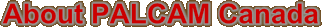 About PALCAM Canada